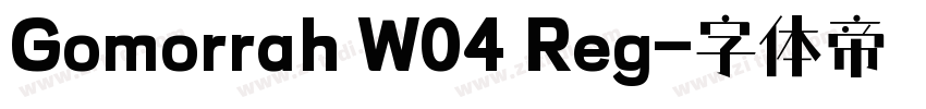 Gomorrah W04 Reg字体转换